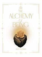 The Alchemy of Being 1965455050 Book Cover