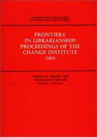 Frontiers in Librarianship 0837158230 Book Cover