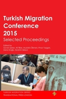 Turkish Migration Conference 2015 Selected Proceedings 1910781150 Book Cover