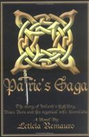 Patric's Saga: The story of Ireland's high king, Brian Boru and his mystical wife, Kormlada 0595365124 Book Cover