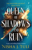 Queen of Shadows and Ruin 1836184166 Book Cover
