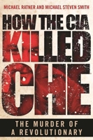 Who Killed Che? 1510711015 Book Cover