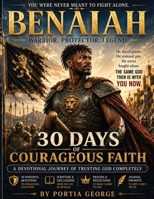 Benaiah - You Were Never Meant To Fight Alone: Warrior. Protector. Legend B0H29PYSHM Book Cover