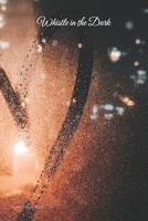 Whistle in the Dark B0C1J2GSL1 Book Cover