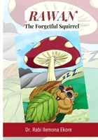 Rawan : The Forgetful Squirrel 1981600914 Book Cover