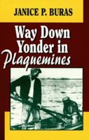 Way Down Yonder in Plaquemines 1565542290 Book Cover