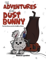 The Adventures of the Dust Bunny 1398405256 Book Cover