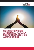 Concienciación Ambiental Para La Revalorización de Aguas Grises (Spanish Edition) 6139409241 Book Cover