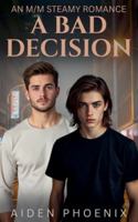 A Bad Decision B0G4VKBC3Y Book Cover