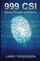 999 CSI: Blood, Threats and Fears 1910670804 Book Cover