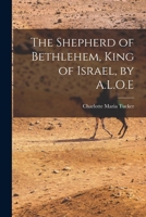 The Shepherd of Bethlehem 1018439900 Book Cover