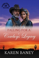 Falling for a Cowboy's Legacy: Vargas Ranch Book 8 1960217534 Book Cover