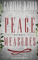 Peace Without Measures 1961258595 Book Cover