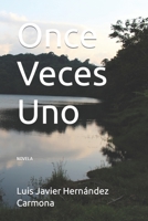 Once Veces Uno 9801818859 Book Cover