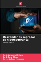 Desvendar os segredos da cibersegurança (Portuguese Edition) 6207926676 Book Cover