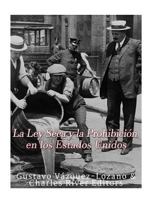 La Ley Seca y La Prohibicion En Los Estados Unidos 1544267134 Book Cover