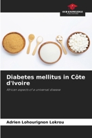 Diabetes mellitus in Côte d'Ivoire 6209280927 Book Cover