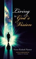 Living in God's Vision 1543760686 Book Cover