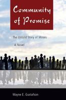 Community of Promise: The Untold Story of Moses (A Novel) 0982633807 Book Cover