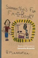 Samantha's Fun FM and Hearing Aid Book!: Samantha's Fun FM and Hearing Aid Book 1466327170 Book Cover