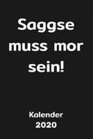 Ossi Kalender 2020 4: Saggse muss mor sein! Ostalgie Jahreskalender, Planer und Terminkalender für echte Ostdeutsche, DDR-Fans und Ostalgiker (German Edition) 1670415430 Book Cover