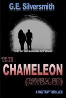 The Chameleon Revealed 0988330555 Book Cover