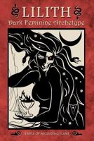 Lilith: Dark Feminine Archetype 1979323267 Book Cover