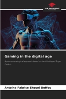 Gaming in the digital age 6207910664 Book Cover
