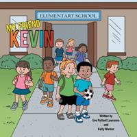 My Friend Kevin 1546217495 Book Cover