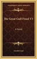 The Great Gulf Fixed V3: A Novel 116328243X Book Cover