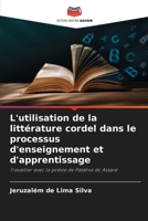 L'utilisation de la littérature cordel dans le processus d'enseignement et d'apprentissage (French Edition) 6207978501 Book Cover