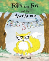 Felix the Fox and his Awesome Odd Socks 1999742990 Book Cover