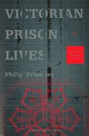 Victorian Prison Lives 0712665870 Book Cover