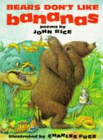 Bears Don't Like Bananas (Poetry) 0750004452 Book Cover