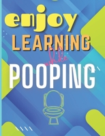 Enjoy Learning While Pooping: Perfect Poop Gag Gifts While Poo In The Loo Increase Vocabulary Girls And Boys B08FP2BSFL Book Cover