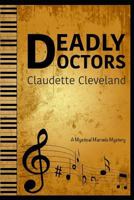 Deadly Doctors: A Mystical Marvels Mystery 1549855964 Book Cover