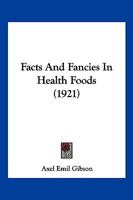 Facts And Fancies In Health Foods 1166945677 Book Cover