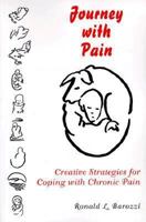 Journey With Pain: Creative Strategies for Coping With Chronic Pain 1560723270 Book Cover