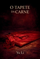 O Tapete da Carne (Portuguese Edition) B0GF5ZG8G5 Book Cover