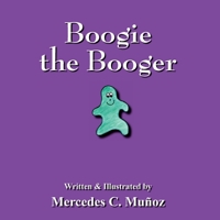 Boogie The Booger 1432722115 Book Cover
