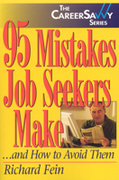 95 Mistakes Job Seekers Make...and How to Avoid Them (Career Savvy) 1570231982 Book Cover