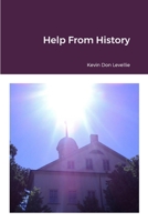 Help From History 1312732628 Book Cover