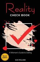 Reality Check Book Bonus Edition: A Woman's Guide to Dating 1717552412 Book Cover