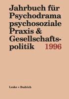 Jahrbuch Fur Psychodrama Psychosoziale Praxis & Gesellschaftspolitik 1996 3322958493 Book Cover