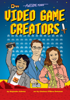 Awesome Minds: Video Game Creators: An Entertaining History about the Creation of Video Games. Educational and Entertaining 1947458221 Book Cover