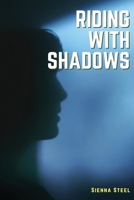 Riding with Shadows 1933121483 Book Cover