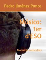 M?sica: 1er D'ESO : Http://compulsorymusic. blogspot. com 109462893X Book Cover