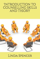 Introduction to counselling skills and theory B093R7XVS3 Book Cover