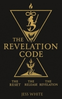 Revelation : How 12 Laws Becomes 33 Codes to Unlock the Universe Within 1637928297 Book Cover