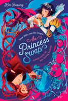 Snow White and the Dragon (or, Sleeping Beauty and the Seven Dwarfs) (The Princess Swap) 0593708067 Book Cover